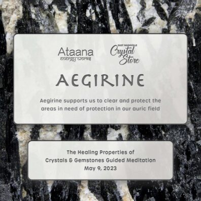 Ataana Method East Nashville Crystal Store Aegirine Guided Meditation