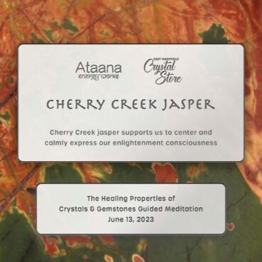 Ataana Method East Nashville Crystal Store Cherry Creek Jasper Guided Meditation