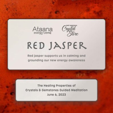 Ataana Method East Nashville Crystal Store Red Jasper Guided Meditation