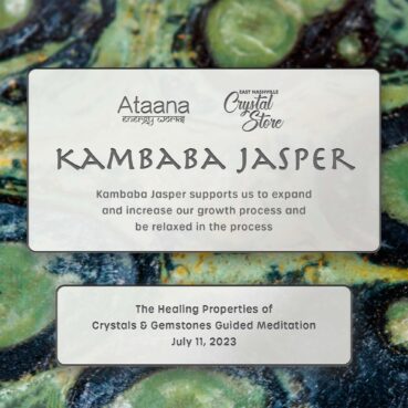 Ataana Method East Nashville Crystal Store Kambaba Jasper Guided Meditation