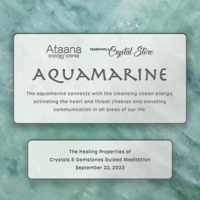 Ataana Method Nashville Crystal Store Aquamarine Guided Meditation