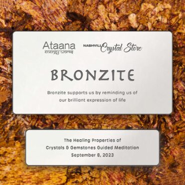 Ataana Method Nashville Crystal Store Bronzite Guided Meditation