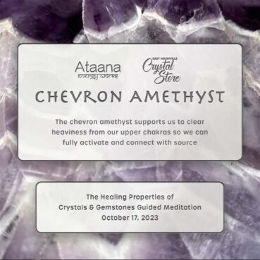Ataana Method East Nashville Crystal Store Chevron Amethyst Guided Meditation