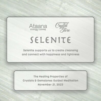 Ataana Method East Nashville Crystal Store Selenite Guided Meditation