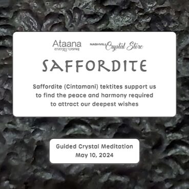 Ataana Method Nashville Crystal Store Saffordite Guided Meditation