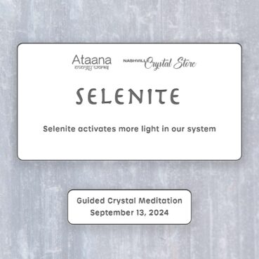 Ataana Method Nashville Crystal Store Selenite