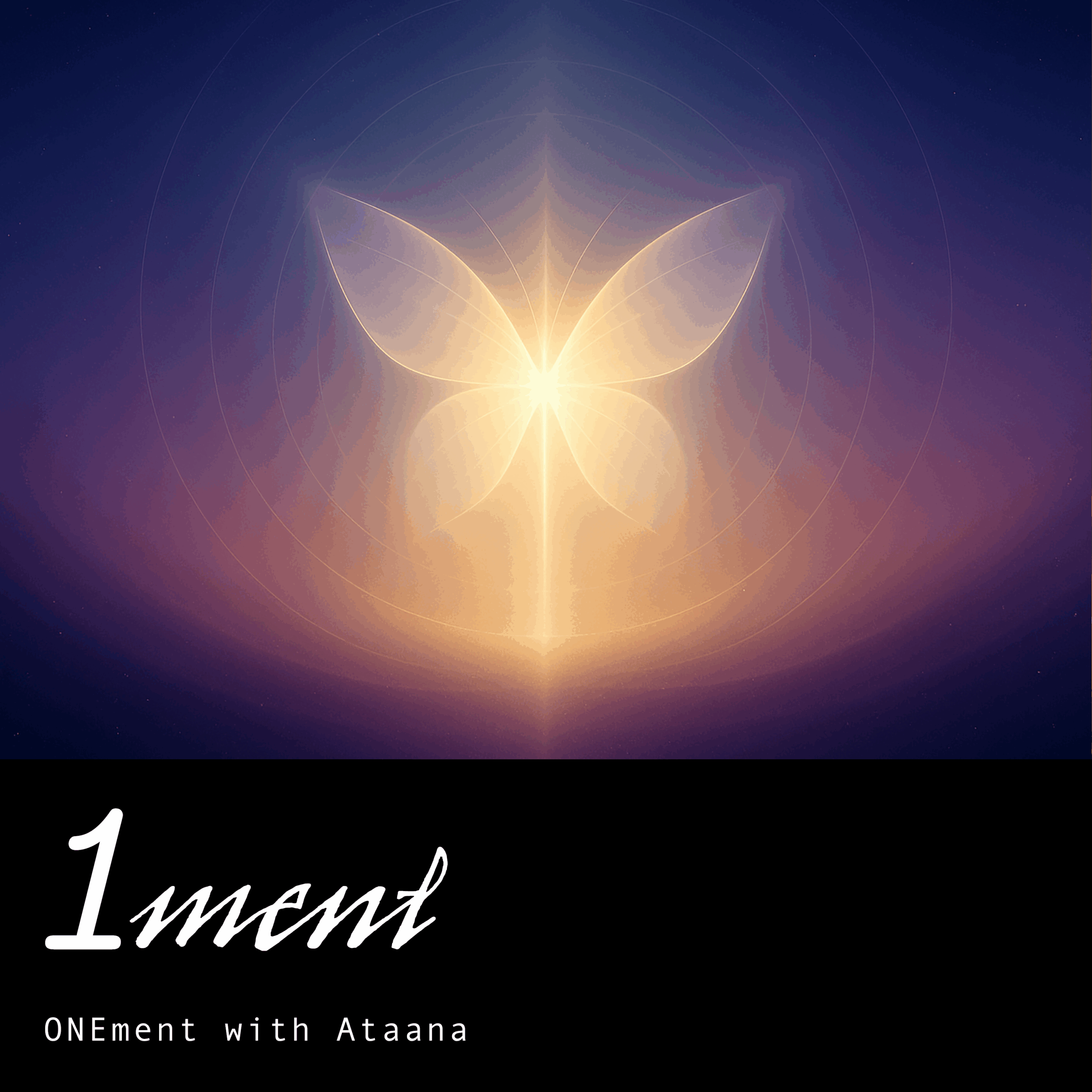 Quick Change Onement Guided Meditation Ataana Method