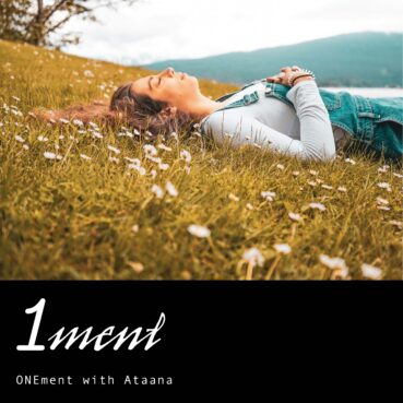 Being More Grounded Onement Guided Meditation Ataana Method