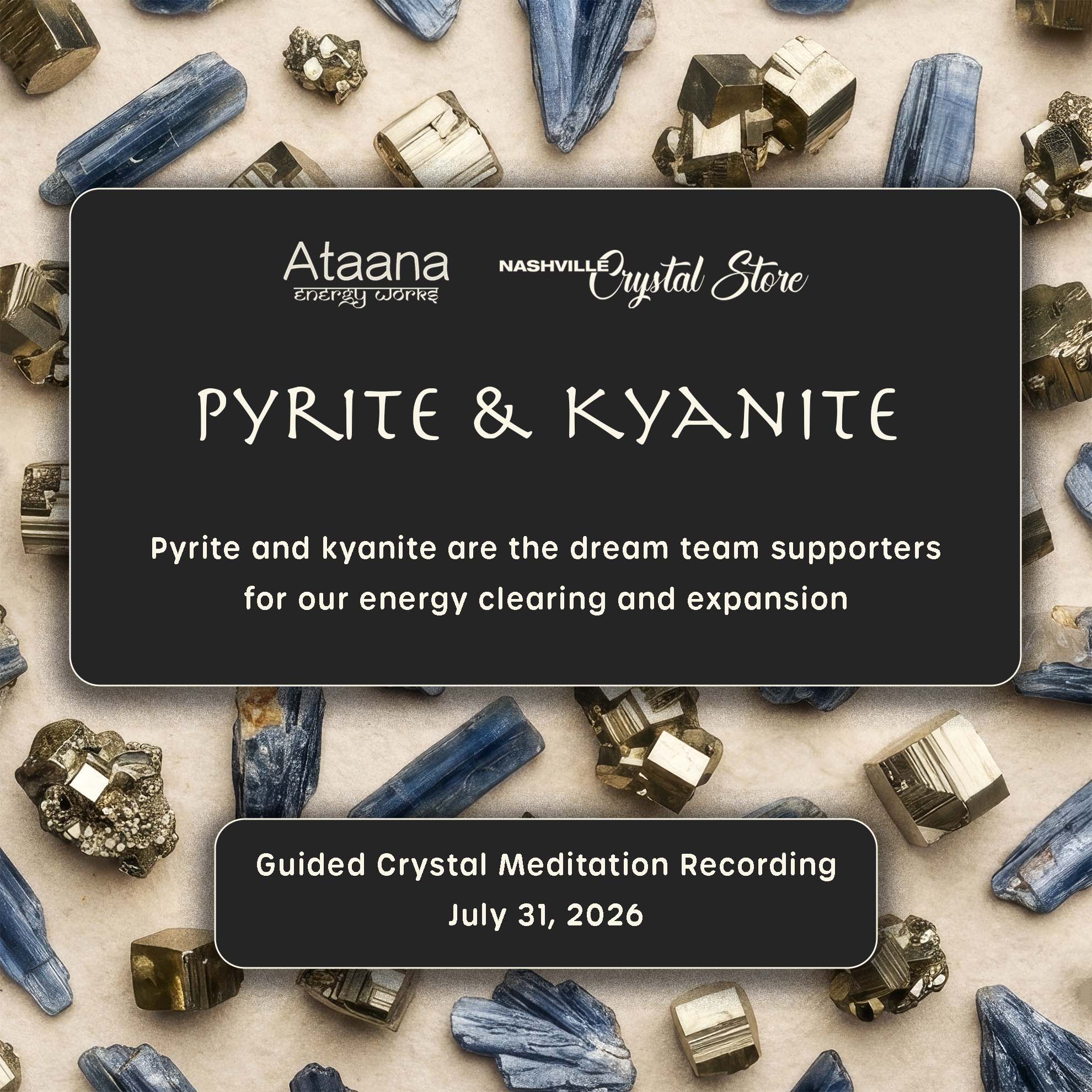 Pyrite & Kyanite Guided Meditation 07/31/26
