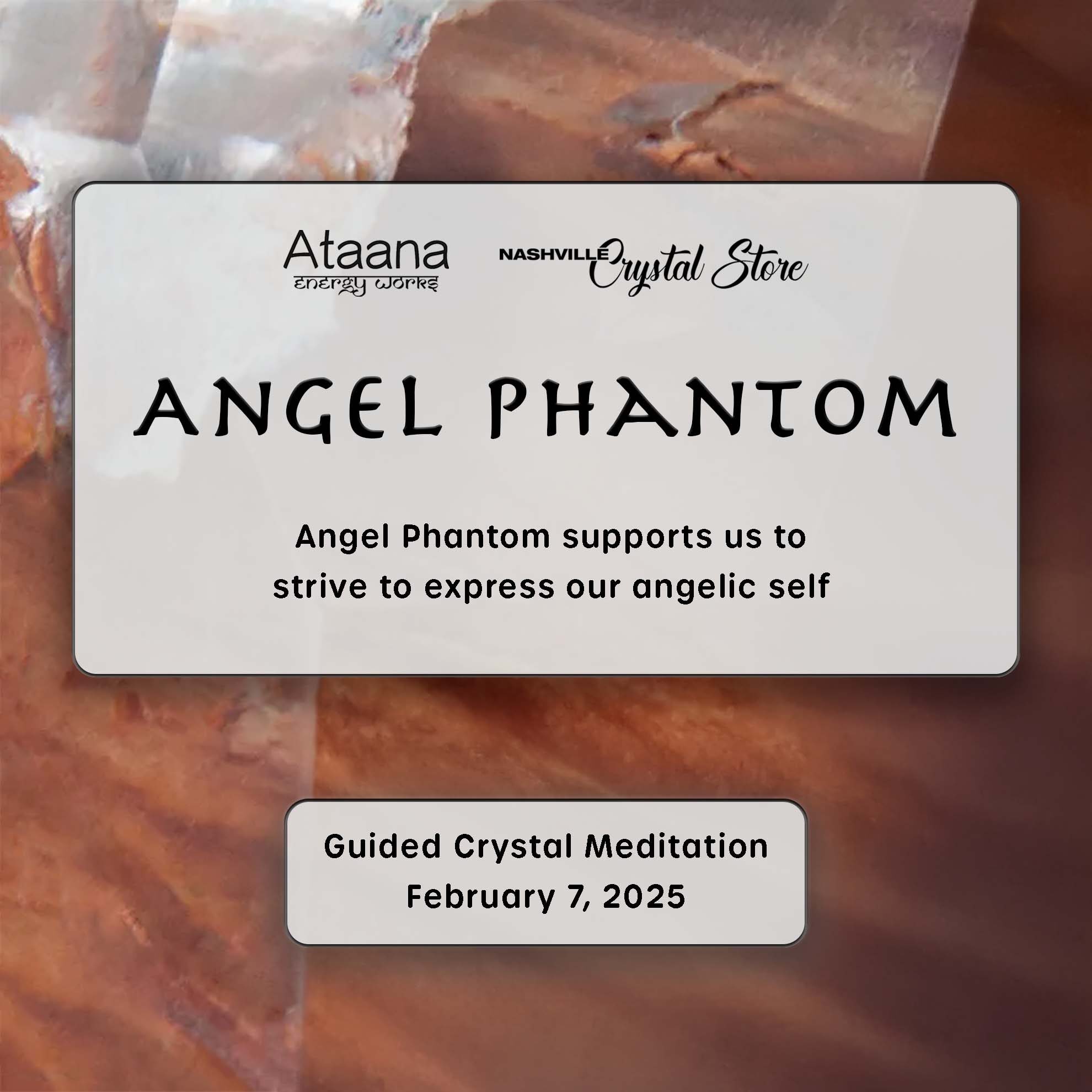 Ataana Method Nashville Crystal Store Angel Phantom Guided Meditation
