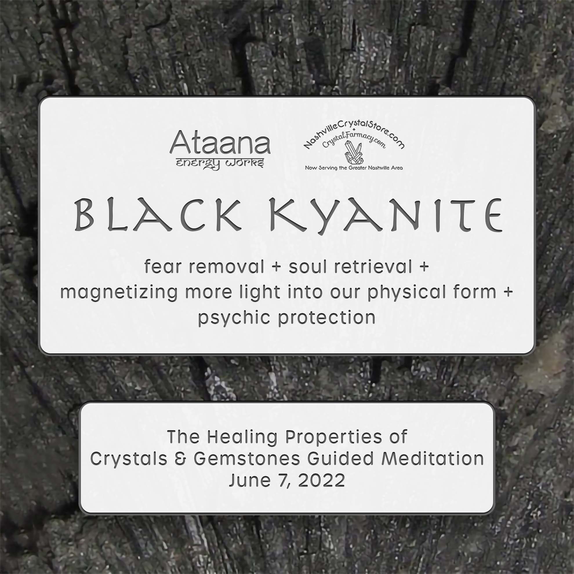 Ataana Method Nashville Crystal Store Black Kyanite Guided Meditation