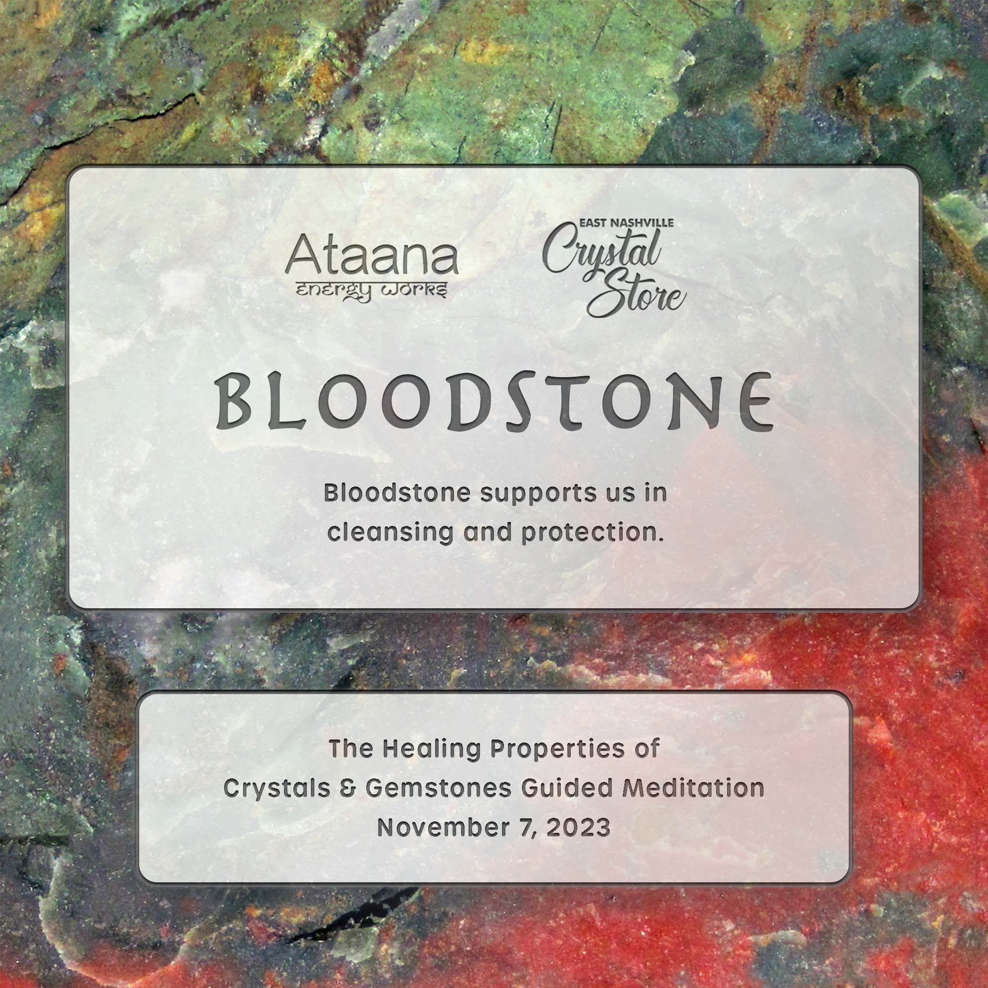 Ataana Method East Nashville Crystal Store Bloodstone Guided Meditation