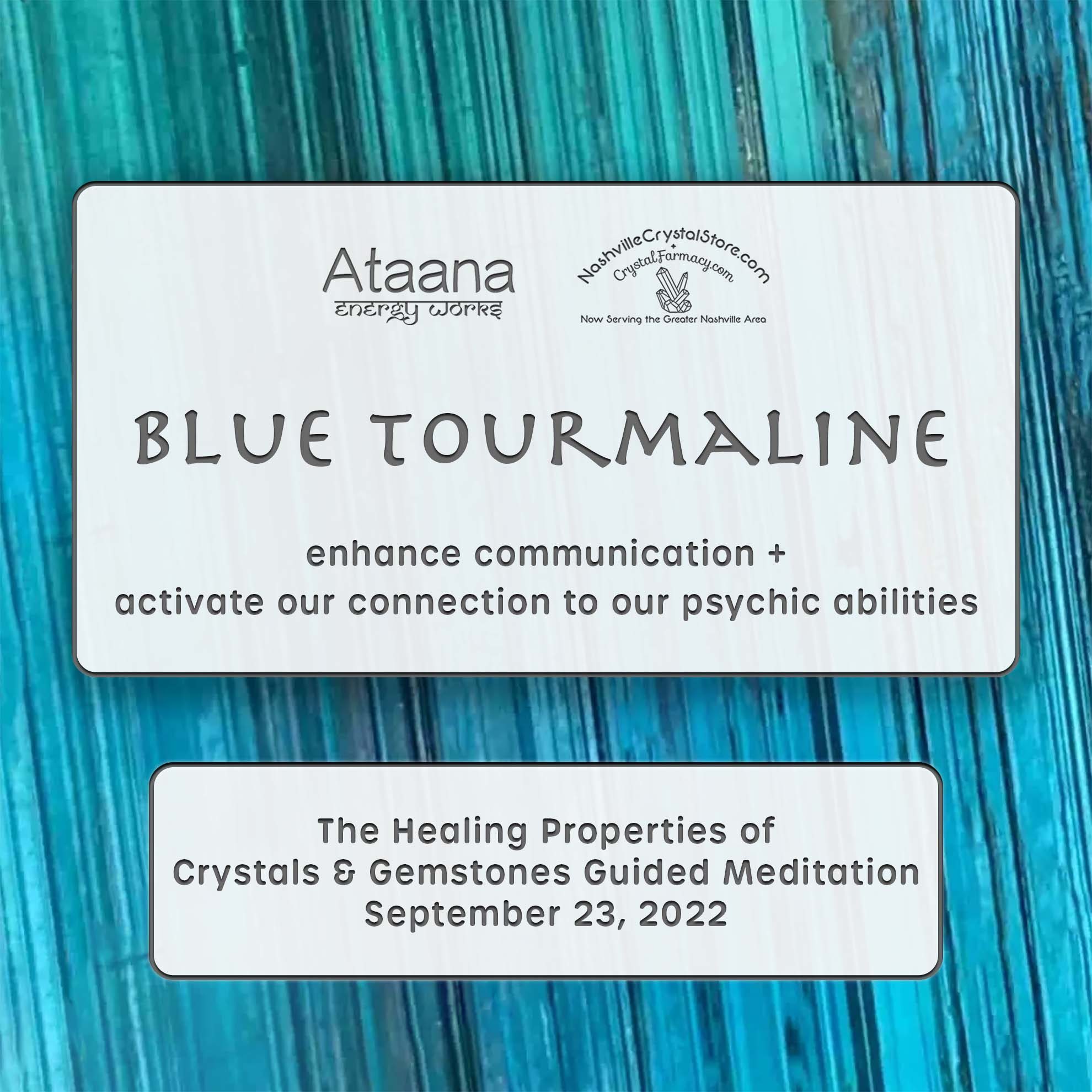 Ataana Method Nashville Crystal Store Blue Tourmaline Guided Meditation