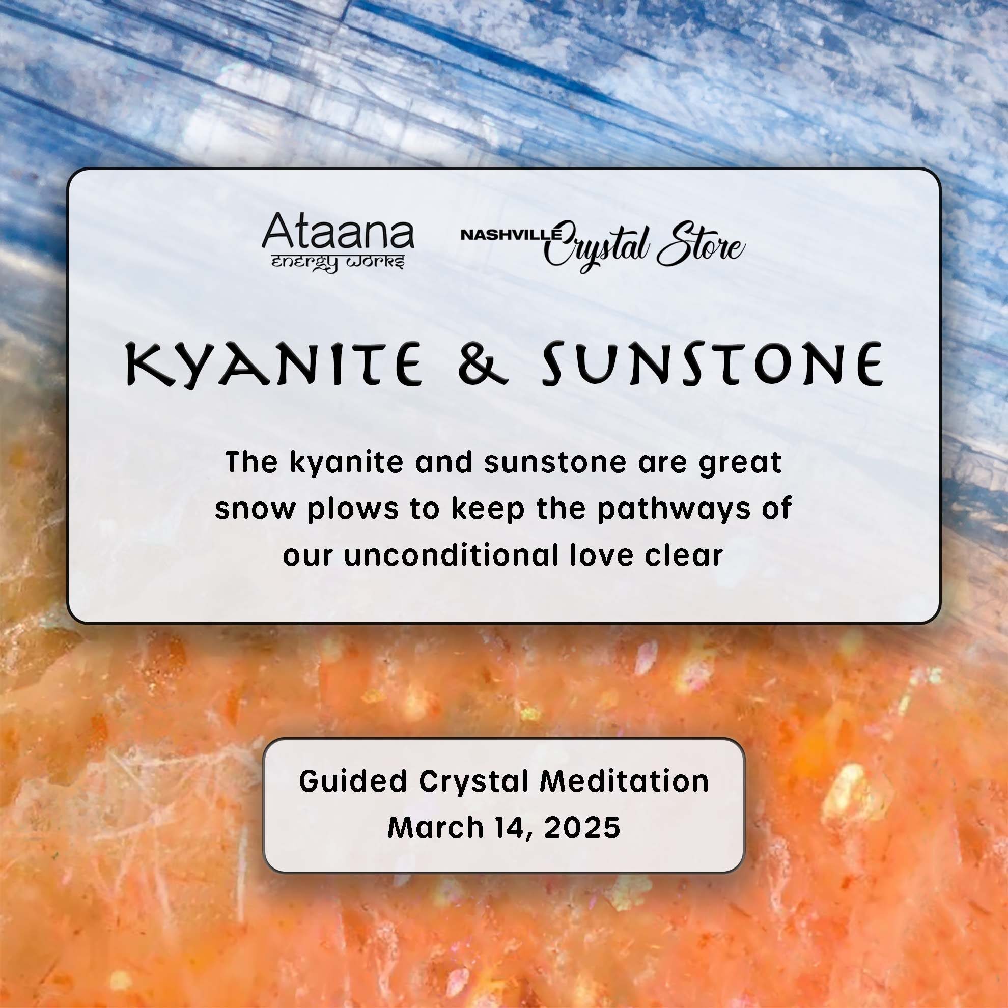 Ataana Method Nashville Crystal Store Kyanite & Sunstone Guided Meditation