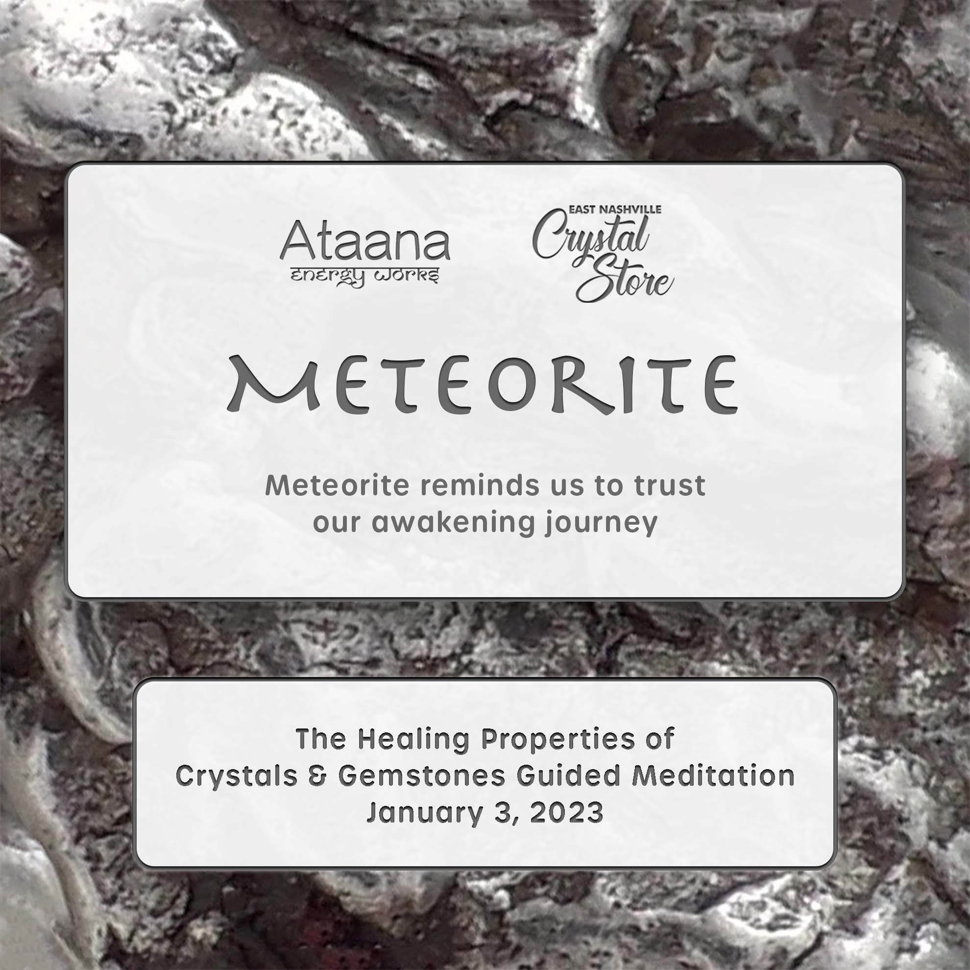 Ataana Method Nashville Crystal Store Meteorite Guided Meditation