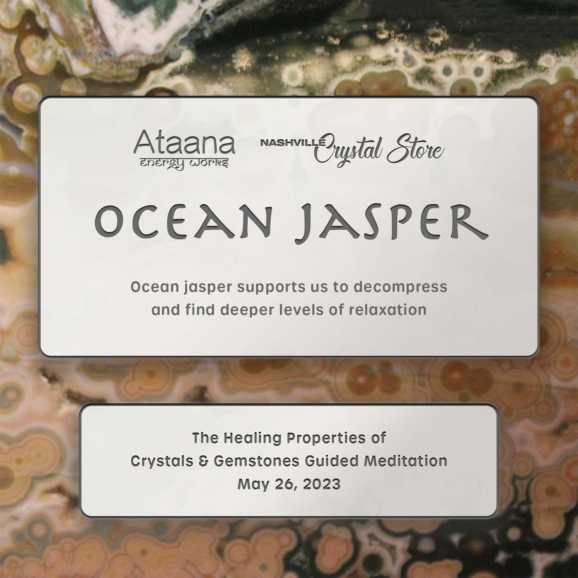 Ataana Method Nashville Crystal Store Ocean Jasper Guided Meditation