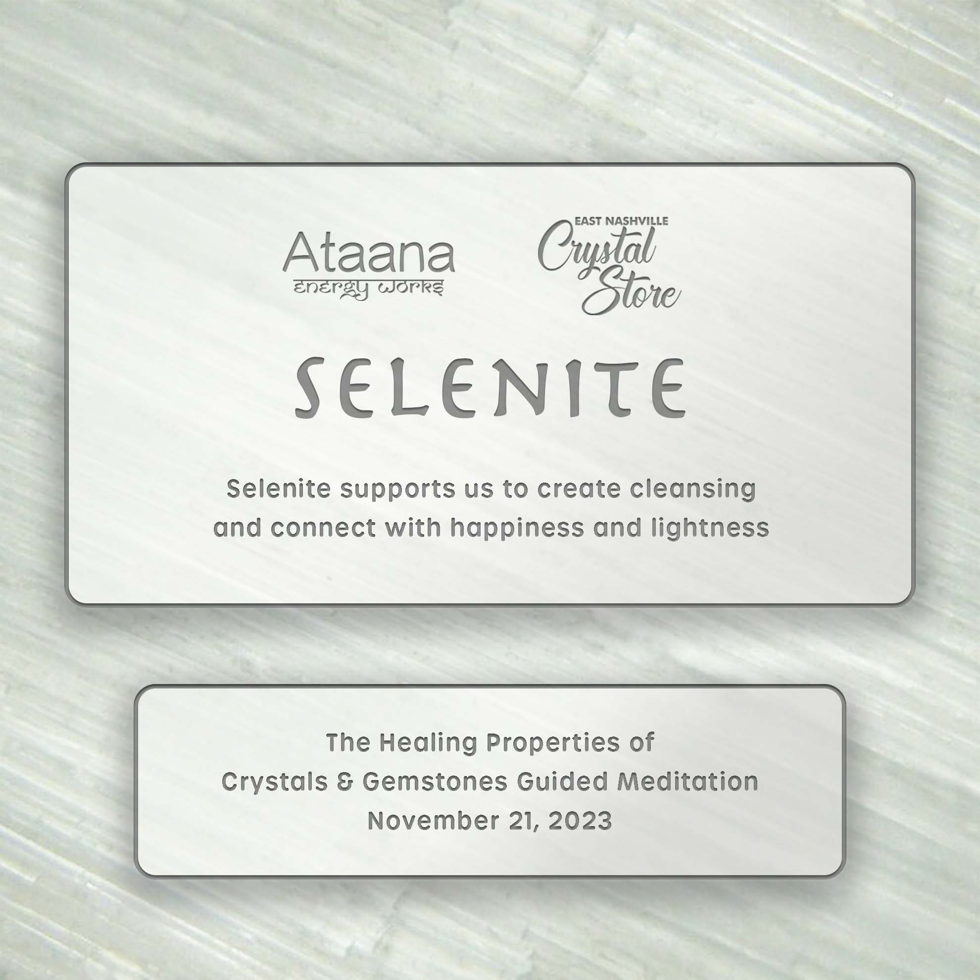 Ataana Method East Nashville Crystal Store Selenite Guided Meditation