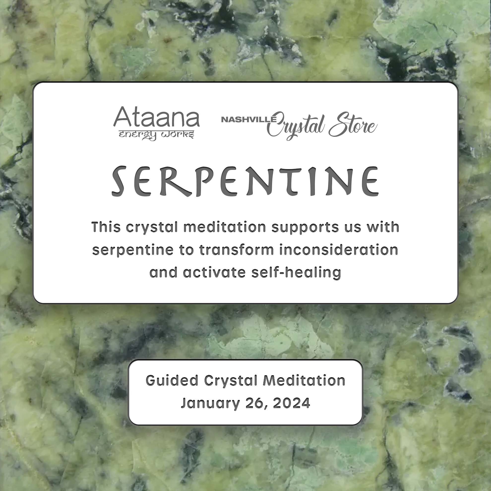 Ataana Method Nashville Crystal Store Serpentine Guided Meditation