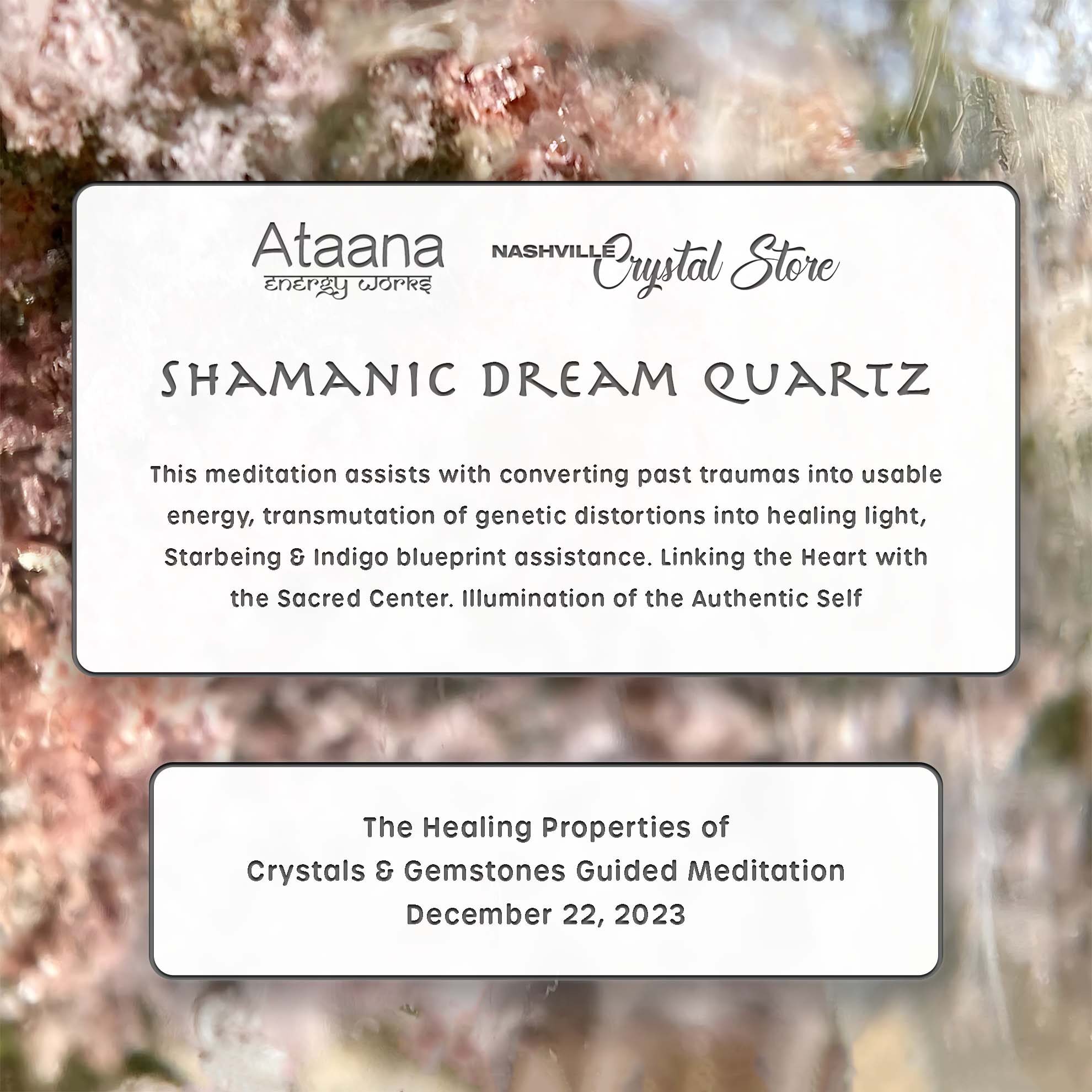 Ataana Method Nashville Crystal Store Shamanic Dream Quartz Guided Meditation